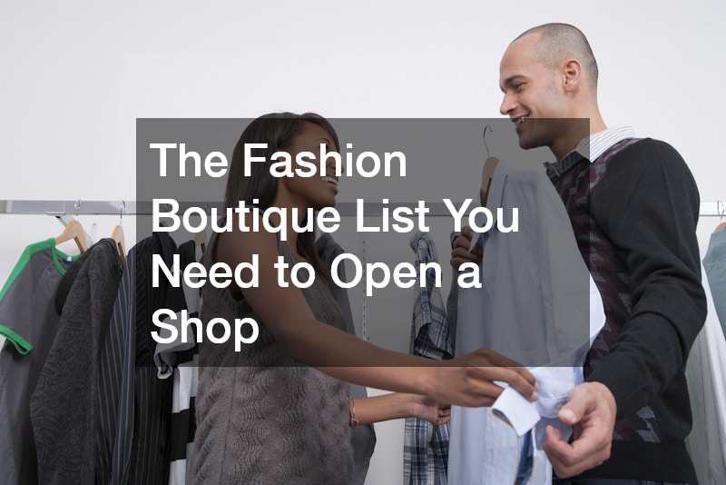 The Fashion Boutique List You Need to Open a Shop